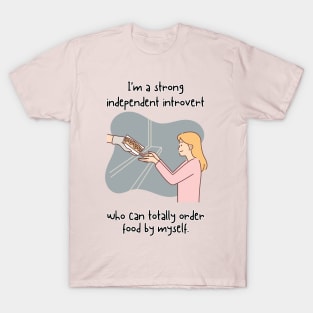 I'm a strong independent woman T-Shirt